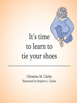 cover image of It's Time to Learn to Tie Your Shoes